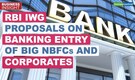 Business Insight | RBI panel proposes conversion of large NBFCs to banks; industry cautious