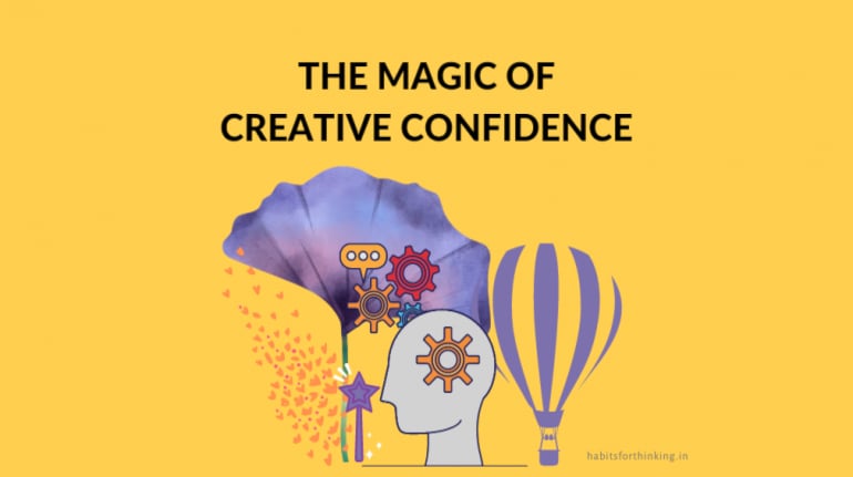 Why we need creative confidence