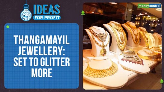 Ideas For Profit | Thangamayil Jewellery: Will it add more glitter to your portfolio than Kalyan Jewellers?