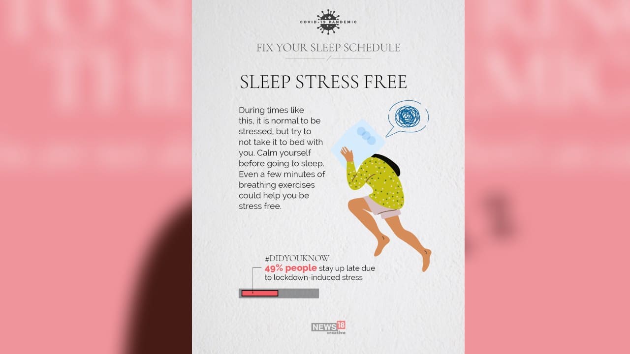 Sleep stress free | During times like this, it is normal to be stressed, but try to not take it to bed with you. Calm yourself before going to sleep. Even a few minutes of breathing exercises could help you be stress free. (Image: News18 Creative)