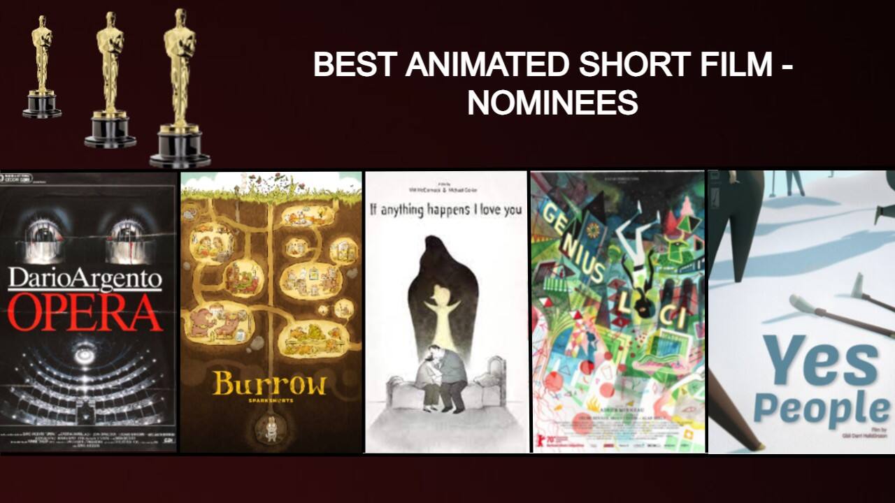 BEST ANIMATED SHORT FILM NOMINEES: Burrow | Genius Loci | If Anything Happens I Love You | Opera | Yes-People