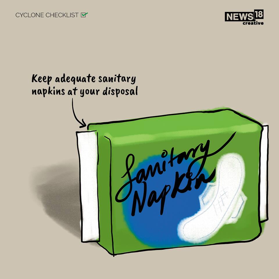 Cyclone checklist: Keep adequate sanitary napkins at your disposal. (NEWS18 creative)