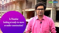 Is Mumbai looking at ready-to-move or under-construction?
