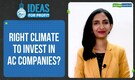 Ideas For Profit | Are AC companies a cool investment bet?