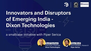 Innovators and Disruptors in Emerging India - Dixon Technologies