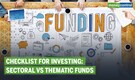 Sectoral funds vs thematic funds: where should you invest?