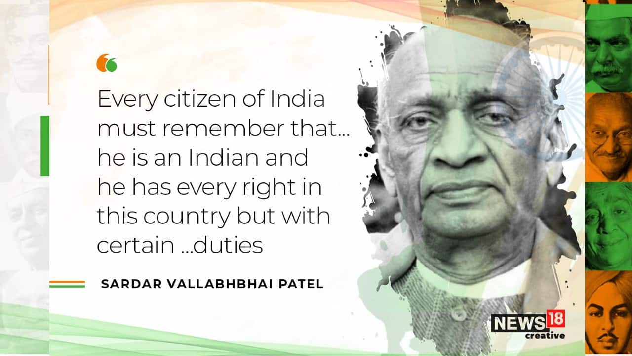“Every citizen of India must remember that… he is an Indian and he has every right in this country but with certain …duties” quote by Sardar Vallabhbhai Patel. (Image: News18 Creative)