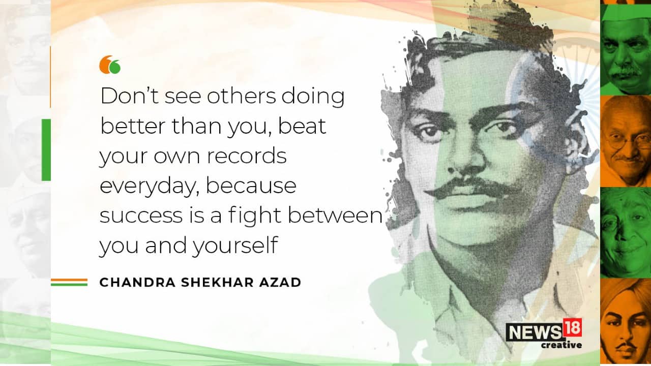 “Don’t see others doing better than you, beat your own records everyday, because success is a fight between you and yourself” quote by Chandra Shekhar Azad. (Image: News18 Creative)