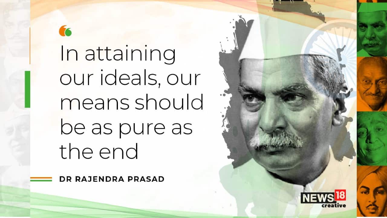 “In attaining our ideals, our means should be as pure as the end” quote by Dr. Rajendra Prasad. (Image: News18 Creative)