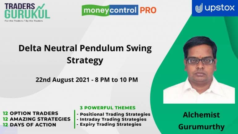 Moneycontrol PRO presents Option Omega 2.0 Sunday 22nd August at 8 PM with Alchemist Gurumurthy on