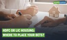Ideas For Profit | HDFC & LIC Housing Finance
