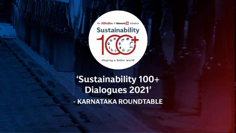 ‘The Sustainability 100+ Dialogues 2021'- Karnataka Roundtable