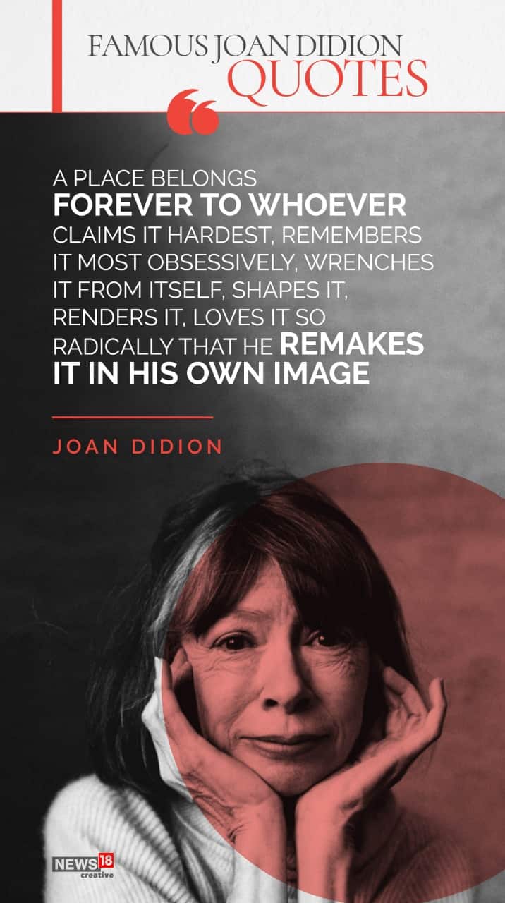 Joan Didion on whom a place belongs to