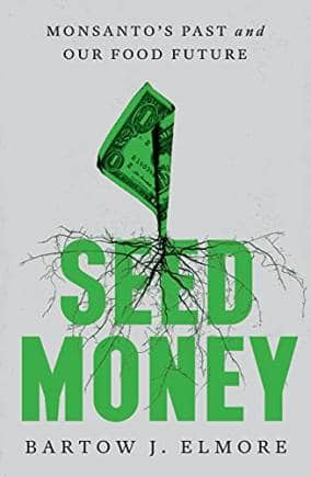 Seed Money Bartow J Elmore Monsanto book