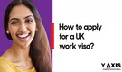 How to Apply for a UK Work Visa
