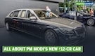 PM Modi gets luxury car with highest level of protection; All about Mercedes-Maybach S650