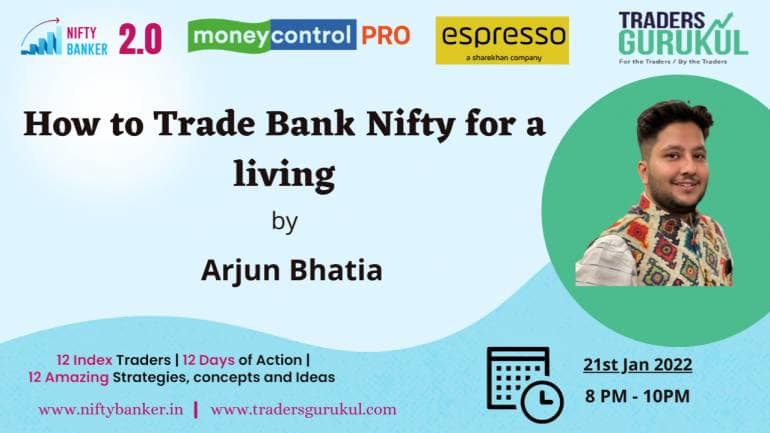 Moneycontrol PRO & Espresso present Nifty Banker 2.0 on Friday, 21st January, at 8 pm, with Arjun Bhatia on “How to Trade Bank Nifty for a living”