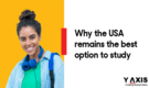 Why the USA Remains the Best Option to Study
