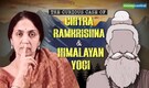 How did Chitra Ramkrishna-Himalayan yogi drama unfold and why SEBI probed NSE?