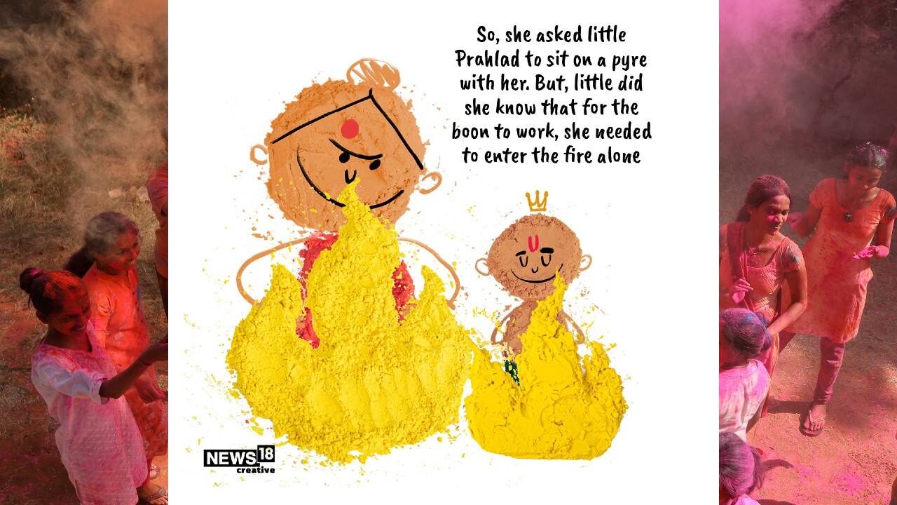 So, she asked little Prahlad to sit on a pyre with her. But, little did she know that for the boon to work, she needed to enter the fire alone. (Image: News18 Creative) So, she asked little Prahlad to sit on a pyre with her. But, little did she know that for the boon to work, she needed to enter the fire alone. (Image: News18 Creative)
