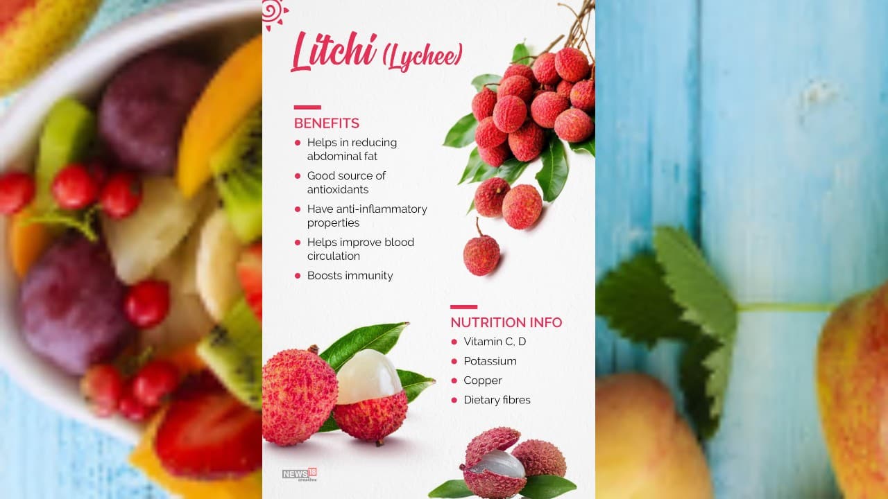 Litchi | The fruits contains several healthy minerals, vitamins and antioxidants which helps improve blood circulation and boost immunity. (Image: News18 Creative)