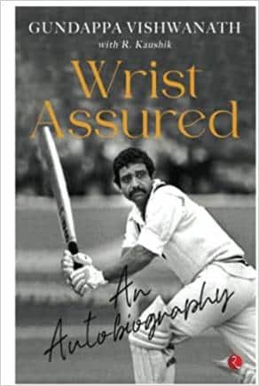 Wrist Assured G Vishwanath Indian cricket book