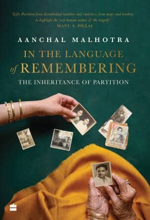 In The Language of Remembering The Inheritance of Partition book cover