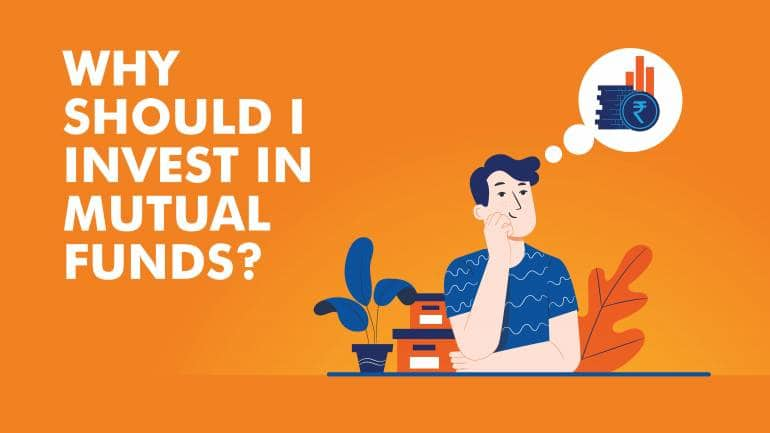 Why should I Invest in Mutual Funds?