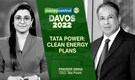 #MCAtDavos: Tata Power to expand its clean energy by 5 times in next 5 years