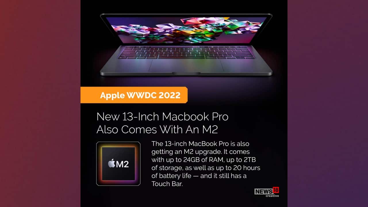 The 13-inch MacBook Pro is also getting an M2 upgrade.