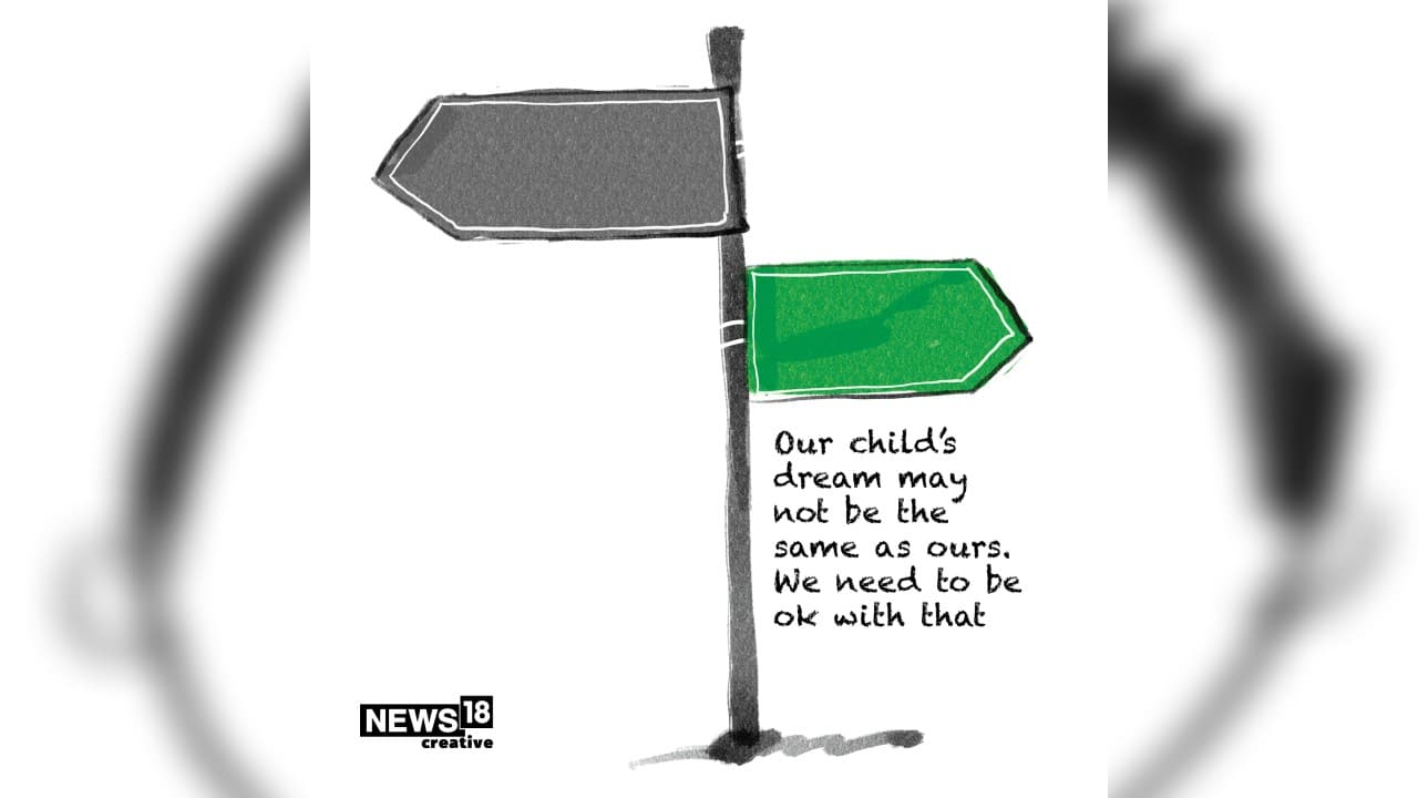 Our child’s dream may not be the same as ours.