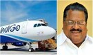 Troll fest on IndiGo’s Facebook page after airline bans Kerala Left leader for 3 weeks