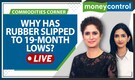 Commodity Live: Rubber prices hit 19-month low; Good news for tyre companies?