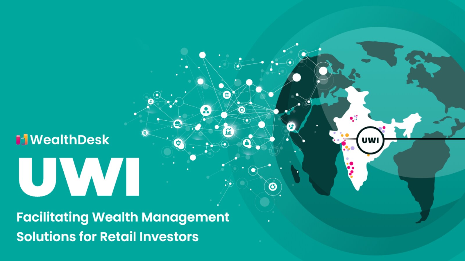 WealthDesk's Whitepaper Discusses How The Unified Wealth Interface (UWI)  Will Be A Game Changer For The Asset, Wealth & Broking Ecosystem