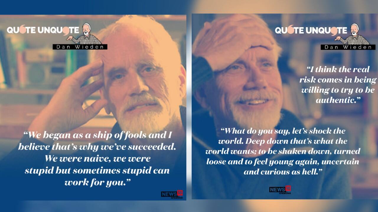 “I think the real risk comes in being willing to try to be authentic,” said Dan Wieden. (Image: News18 creative)