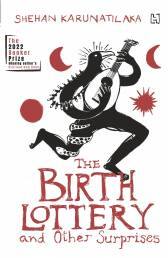 The Birth Lottery and Other Surprises is a collection of short stories 