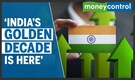 ‘This Is Going To Be India’s Decade’ | Morgan Stanley Report | Economy