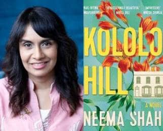 Neema Shah; Kololo Hill: A Novel (2021, Picador India, 352 pages, Rs 650)