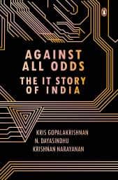 Against All Odss The IT India Story