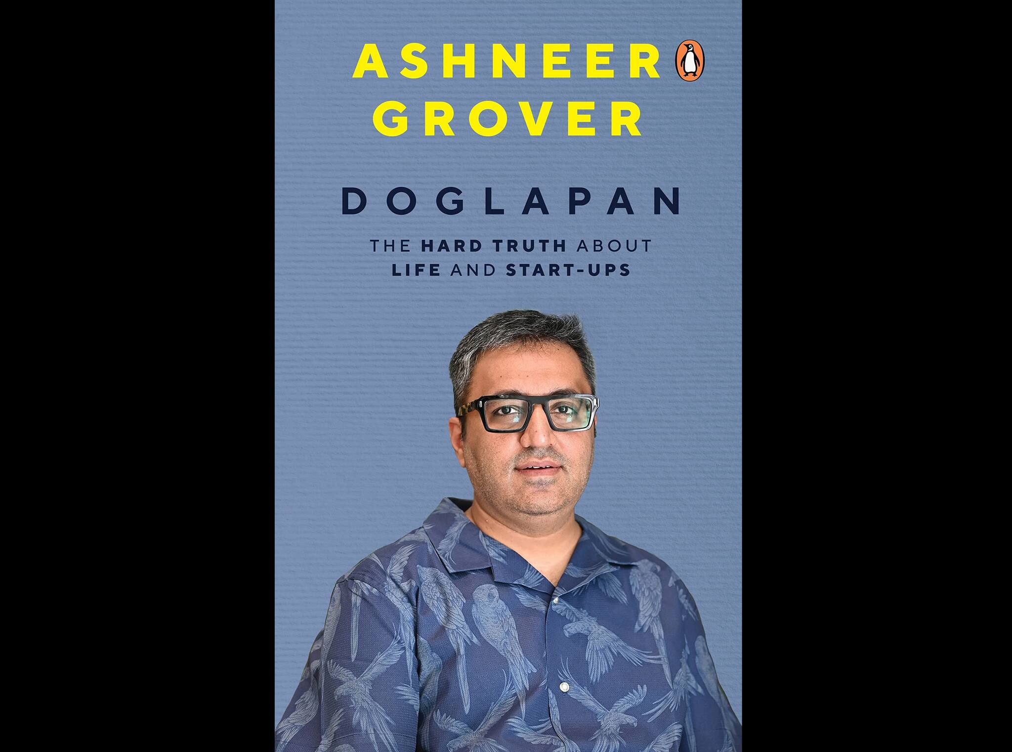 Doglapan book review: An angry and indignant Ashneer Grover doesn’t hold back in this tell-all memoir