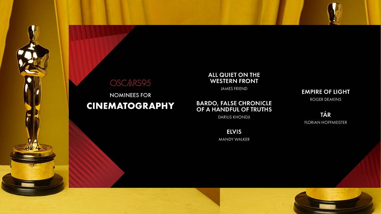 Cinematography: James Friend, All Quiet on the Western Front; Darius Khondj, Bardo, False Chronicle of a Handful of Truths; Mandy Walker, Elvis; Roger Deakins, Empire of Light; Florian Hoffmeister, Tár.