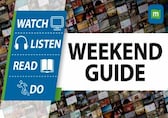 Weekend Guide: What to watch, read, listen and more