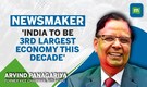 Arvind Panagariya on India becoming 3rd largest economy by 2027-28, Modi's return to power by 2024