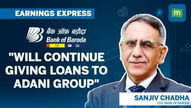 Bank of Baroda CEO Sanjiv Chadha speaks on Adani loan issue | Earnings Express