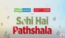 Moneycontrol &amp; Aditya Birla Sun Life Mutual Fund Present Sahi Hai Pathshala - Dhaval Shah