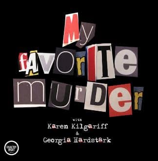 Podcast recco: My Favorite Murder
