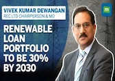 REC Chairman &amp; MD on renewable loans; Aims Rs 2.5 lakh crore portfolio by 2030