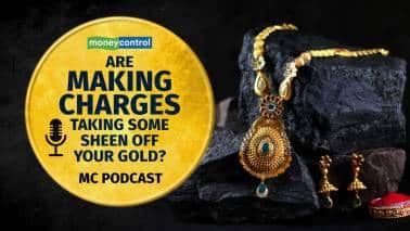 Are making charges taking some sheen off your gold? | MC Podcast