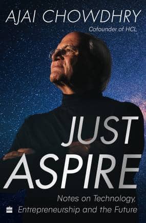 HCL co-founder Ajai Chowdhry's book Just Aspire launched in March 2023