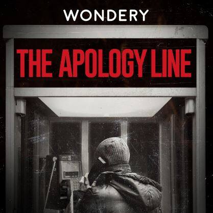 Podcast Recco: The Apology Line